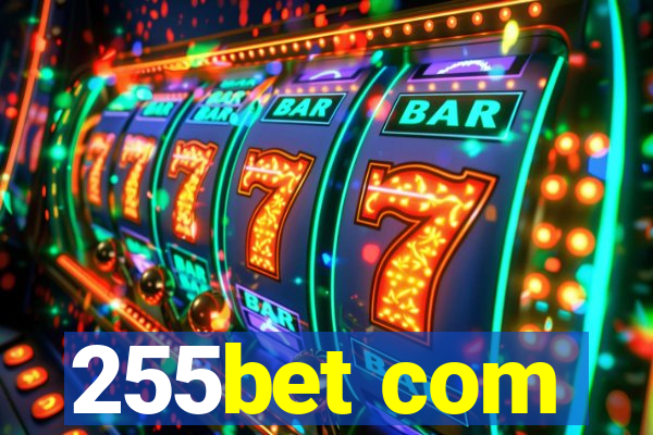 255bet com